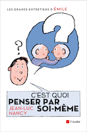 C'est quoi penser par soi-même?